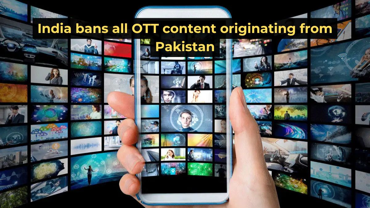 India Orders OTT Platforms to Remove All Pakistani Content Following Pahalgam Terror Attack