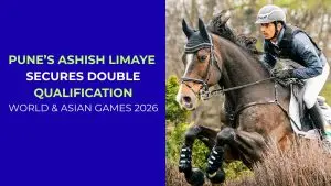 Indian equestrian Ashish Limaye competing in a cross-country event on a brown horse, paired with a blue graphic overlay titled "Pune’s Ashish Limaye Secures Double Qualification: World & Asian Games 2026.