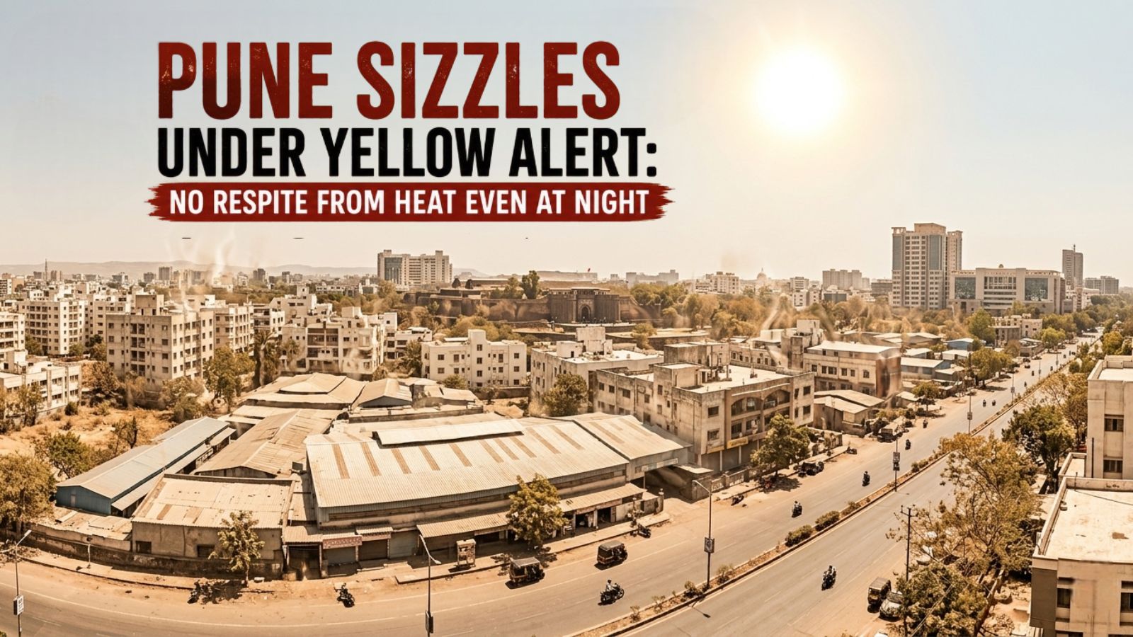 A wide, high-angle panoramic view of Pune's urban landscape under a scorching, bright sun, creating a hazy heat shimmer across the horizon. The image features a mix of traditional low-rise buildings and modern high-rises under a clear, pale sky. In the upper-left corner, a bold headline in English and Marathi reads: "Pune Heatwave: Day & Night, No Respite." The official India Meteorological Department (IMD) logo and a yellow triangle warning icon are positioned below the text, emphasizing the heatwave alert.