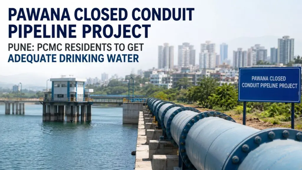 Featured image showing the Pawana Closed Conduit Pipeline Project, with a large blue water pipeline extending from a reservoir intake structure toward an urban skyline representing Pimpri-Chinchwad. The image highlights plans to provide adequate drinking water to PCMC residents through the proposed 750 MLD pipeline project, with project title text prominently displayed in the foreground.