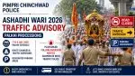 Pune: Pimpri Chinchwad Police Announce Comprehensive Traffic Changes During Ashadhi Wari 2026 Between July 4-9
