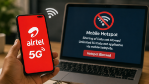 Unlimited 5G Data Blocked On Mobile Hotspots of Airtel Customers